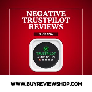 Buy Negative Trustpilot Reviews
